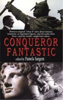 Cover for Conqueror Fantastic, ed. Pamela Sargent